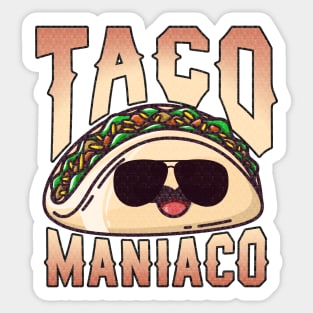Taco Maniaco Funny Tacos Sticker